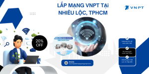 Lắp mạng VNPT Nhiêu Lộc